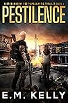 Pestilence: A Drew Murphy Post-Apocalyptic Thriller - Book I Pestilence: A Drew Murphy Post-Apocalyptic Thriller - Book I