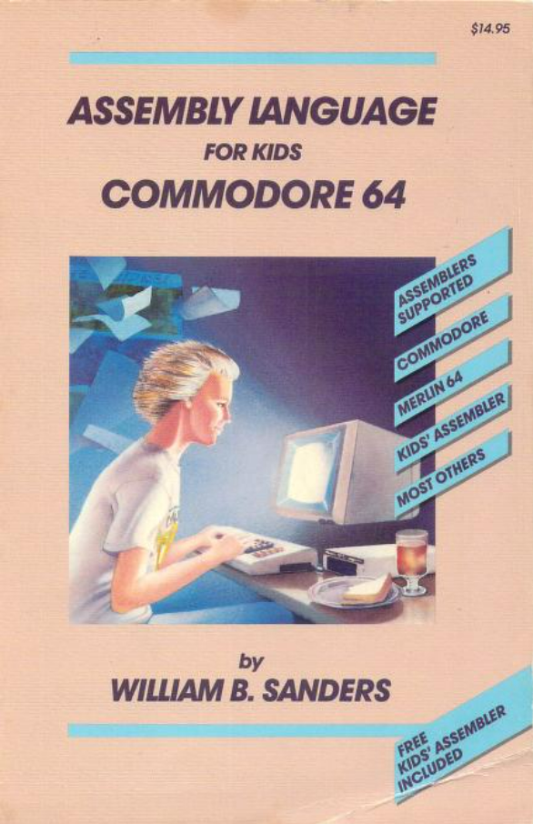 Assembly Language for Kids: Commodore 64