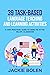 39 Task-Based Language Teaching and Learning Activities: A Very Practical Guide to Using TBL in the ESL/EFL Classroom (Teaching English as a Second or Foreign Language)