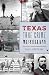 Texas True Crime Miscellany by Clay Coppedge