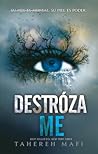Destrózame by Tahereh Mafi