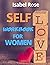 SELF-LOVE WORKBOOK FOR WOMEN by Isabel Rose