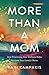 More Than a Mom: How Priori...