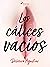 Los cálices vacíos (Spanish Edition)