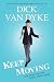 Keep Moving by Dick Van Dyke