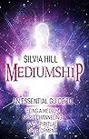 Mediumship: An Es...