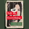 Tell Me Everything by Erika Krouse