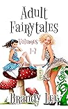 Adult Fairytales : Volumes 1-7