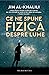 Ce ne spune fizica despre lume by Jim Al-Khalili