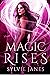 Magic Rises (Magic Returns, #1)