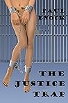 The Justice Trap
