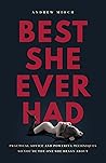 Best She Ever Had by Andrew Mioch