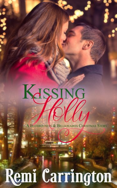 Kissing Holly (Bluebonnets & Billionaires, #6.5)