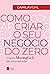 Como criar o seu negócio do zero: O jeito Moving Girls de empreender (Portuguese Edition)