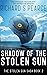 Shadow of the Stolen Sun