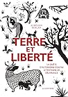 Terre et Liberté ...