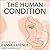 The Human Condition by Hannah Arendt The Human Condition by Hannah Arendt