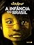 A Infância do Brasil