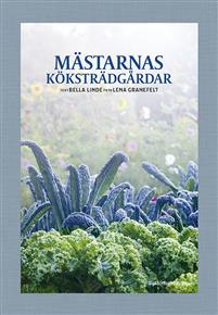 Mästarnas köksträdgårdar (Hardcover)