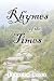 Rhymes of the Times by Jessica Rose Rhymes of the Times by Jessica Rose