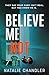 Believe Me Not
