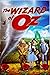 Wonderful Wizard Of Oz Book (Fully Illustrated With High Quality Images): The Complete Original Edition; Unabridged And Fully Illustrated With Original Illustrations