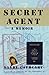 Secret Agent: A Memoir