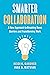 Smarter Collaboration: A New Approach to Breaking Down Barriers and Transforming Work