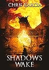 Shadows Wake: Mythics, Book 1 (Fantasy World)
