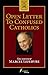 Open Letter to Confused Catholics