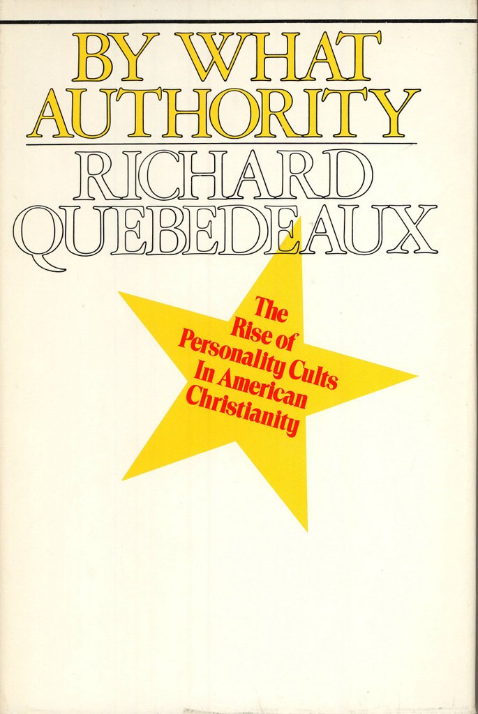 By What Authority: The Rise of Personality Cults in American Christianity