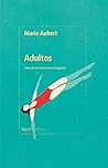 Adultos by Marie Aubert