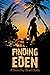 Finding Eden by Brad Dude