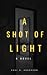 A Shot of Light