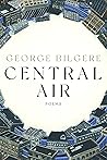 Central Air: Poems