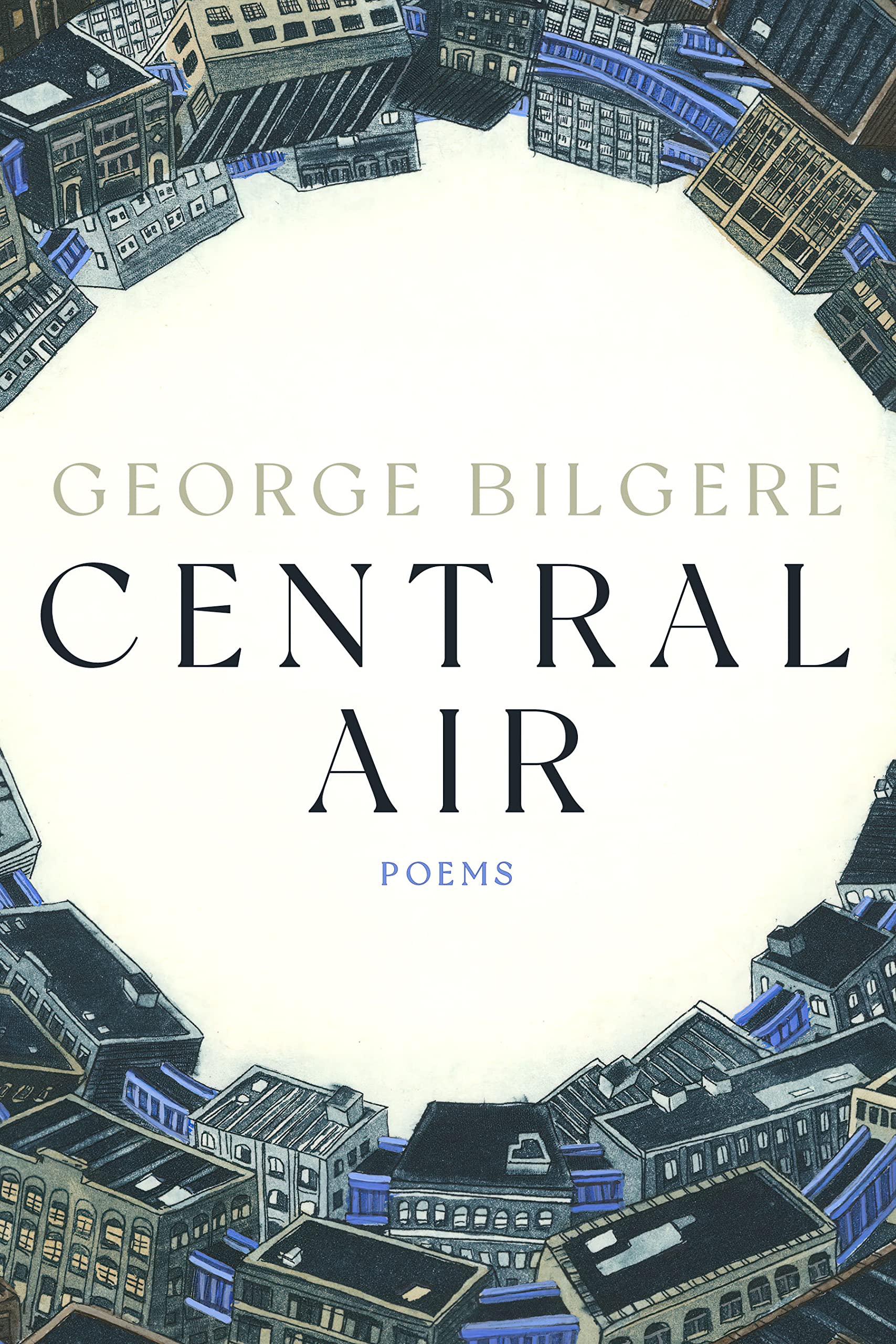 Central Air: Poems (Kindle Edition)