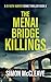 The Menai Bridge Killings (DI Ruth Hunter, #8)