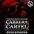 The Carrera Cartel (Carrera Cartel, #1-3 + Bonus)