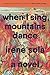 When I Sing, Mountains Dance