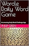 Wordle Daily Word Game : An amazing Daily Word Challenge App