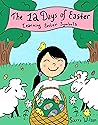 The 12 Days of Easter by Sierra    Wilson