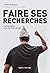 Faire ses recherches (French Edition)