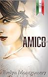 Amico by Evelyn   Montgomery
