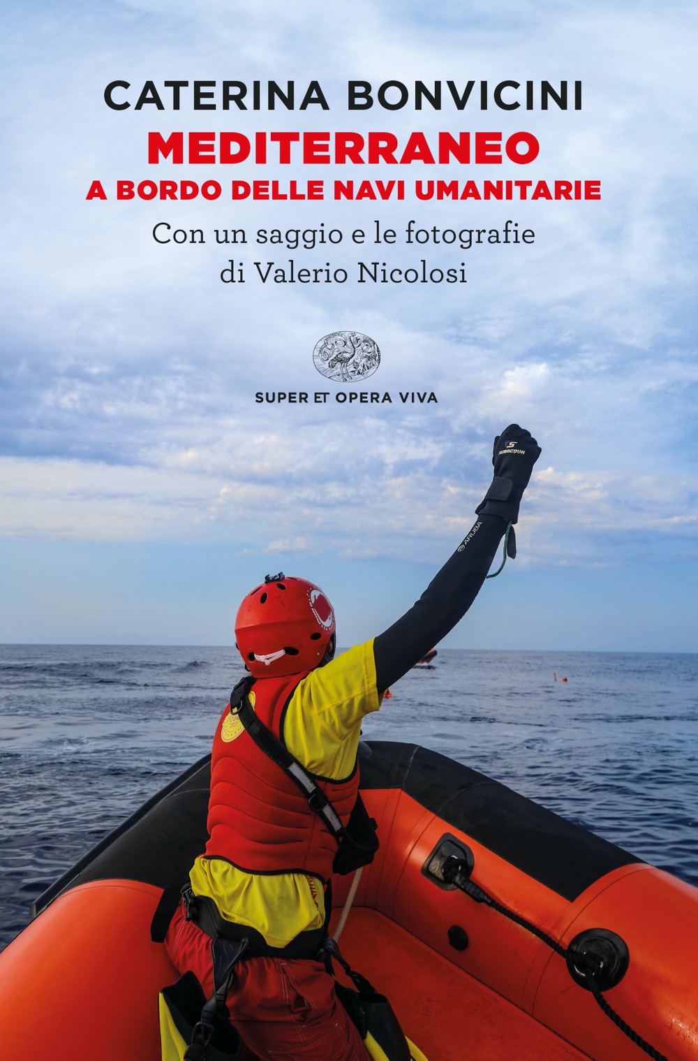 Mediterraneo. A bordo delle navi umanitarie (Paperback)