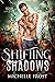 Shifting Shadows (Metal & Magic #2) by Michelle Frost