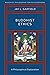 Buddhist Ethics: A Philosophical Exploration (Buddhist Philosophy for Philosophers)