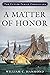A Matter of Honor (Cutler Family Chronicles)