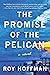 The Promise of the Pelican