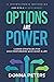 Options Are Power: Career Strategies for High Performers Who Want a Life
