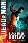 Dead Man (Black Magic Outlaw, #1) Book cover for Dead Man (Black Magic Outlaw, #1)